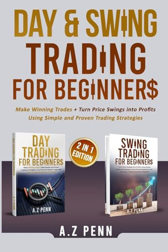 Day & Swing Trading for Beginners by A. Z. Penn